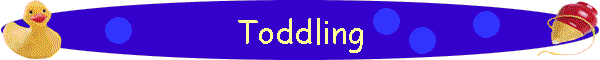 Toddling